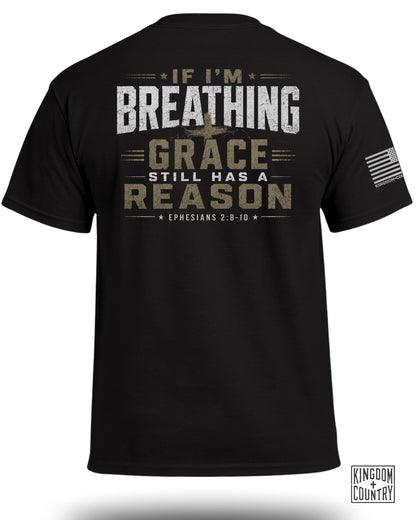 If I'm Breathing Grace Still Has a Reason T-Shirt
