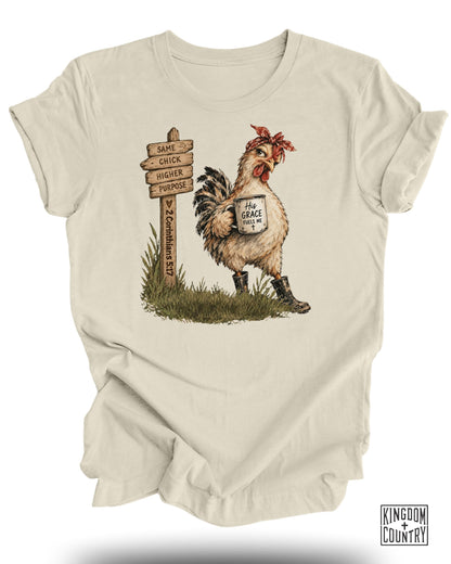 Same Chick Higher Purpose T-Shirt