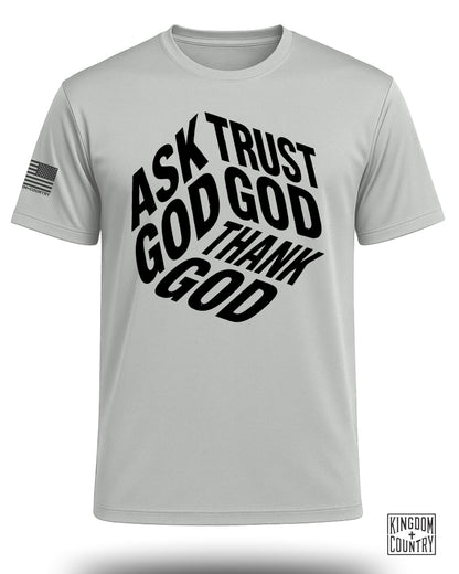 Ask Trust Thank God Performance Shirt