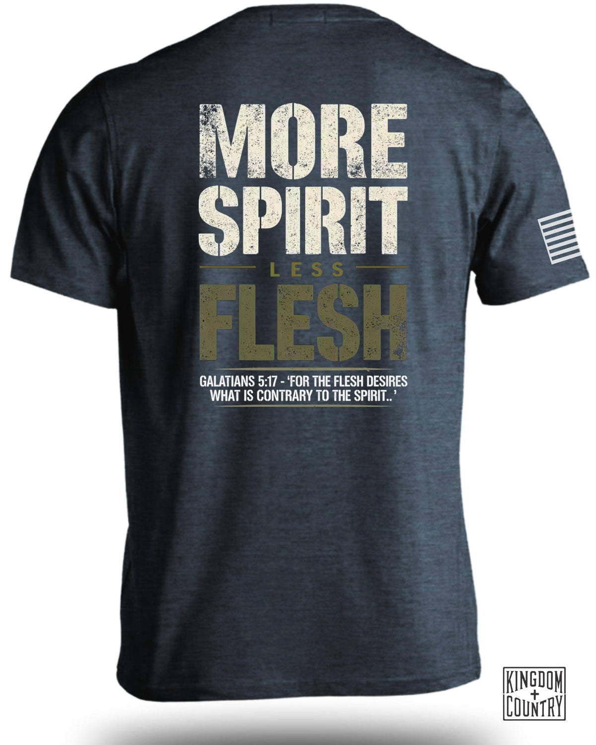 More Spirit Less Flesh T-Shirt