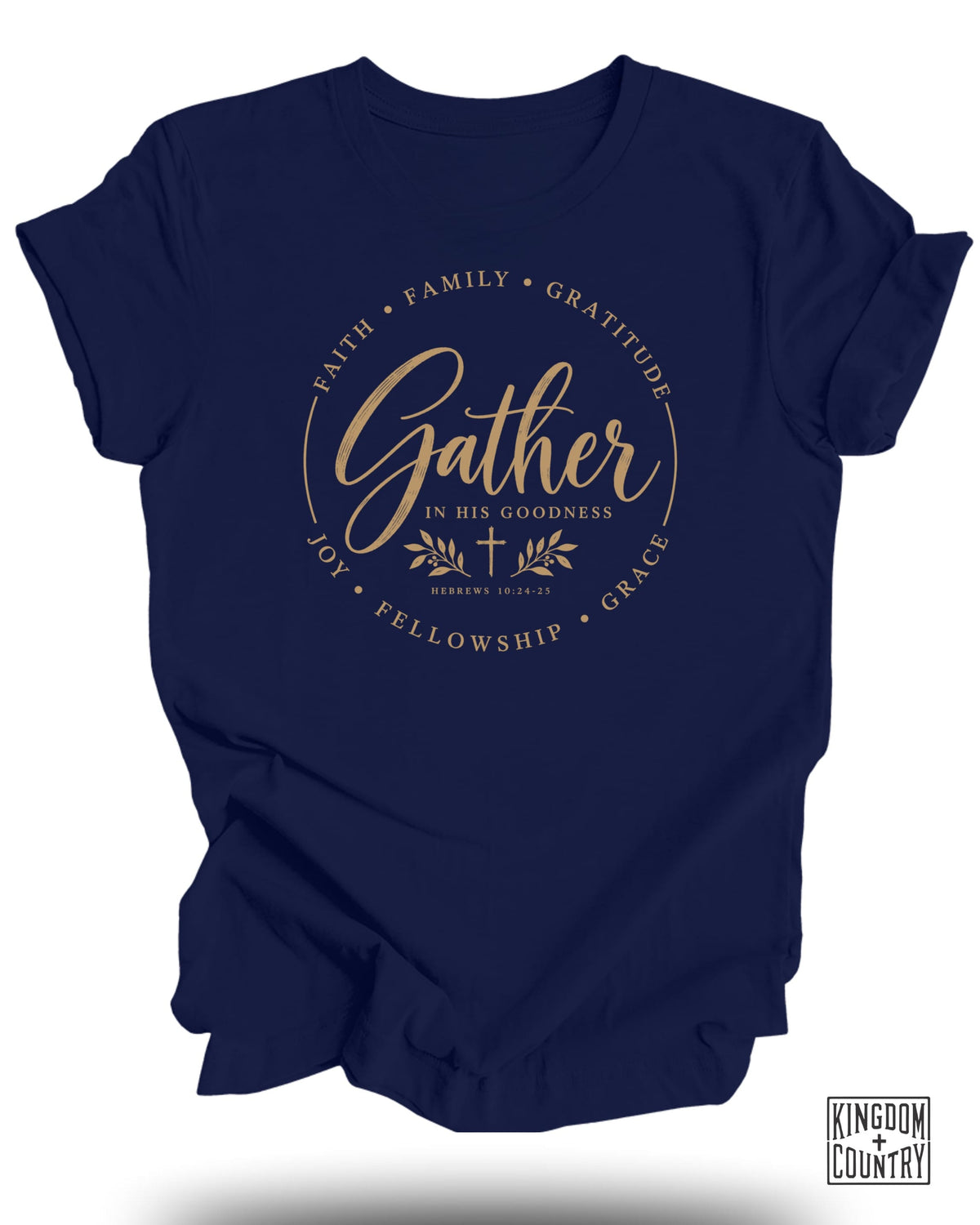 Gather In His Goodness T-Shirt