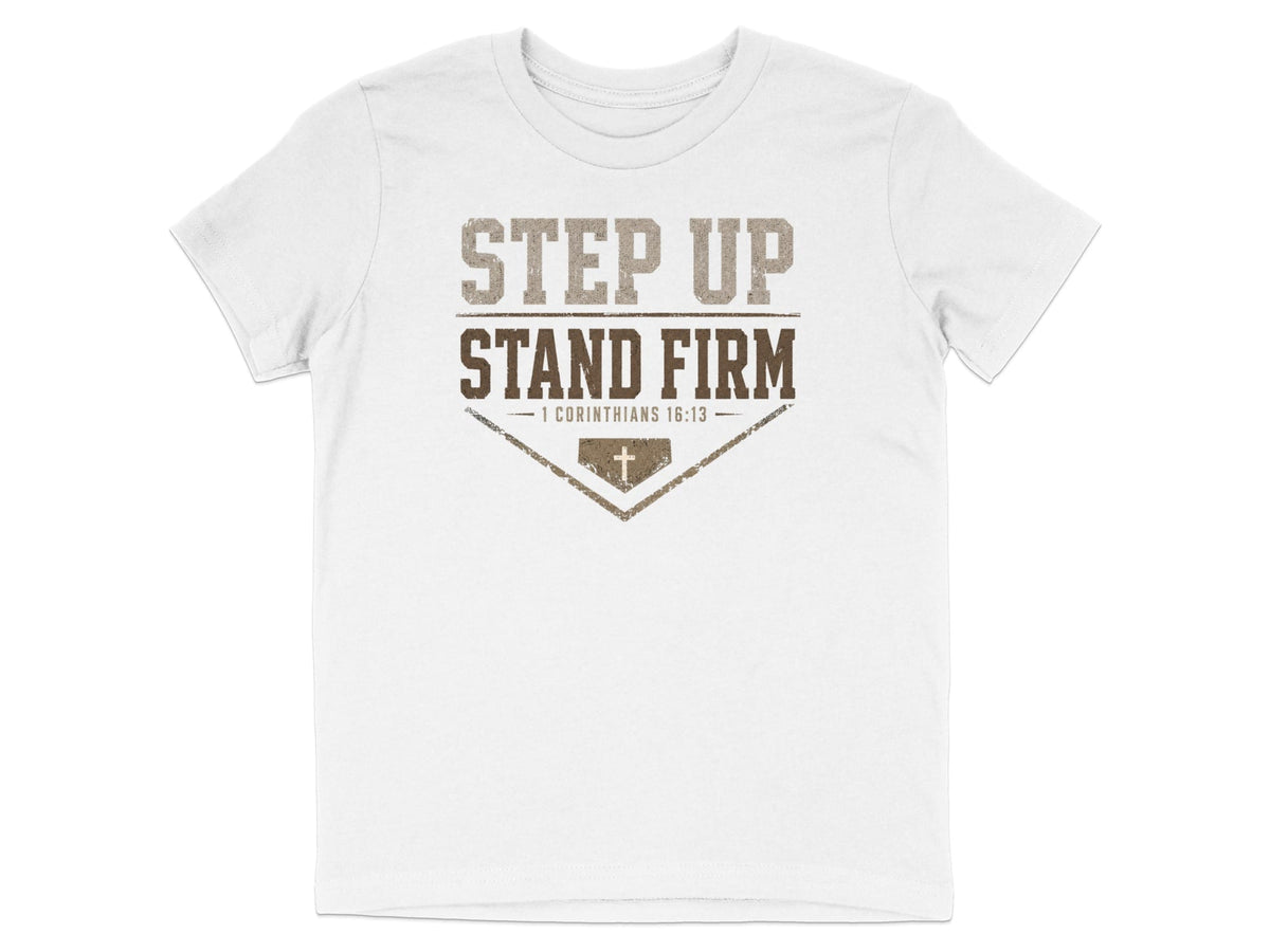 Step Up Stand Firm Baseball Youth T-Shirt