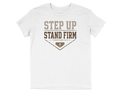 Step Up Stand Firm Baseball Youth T-Shirt