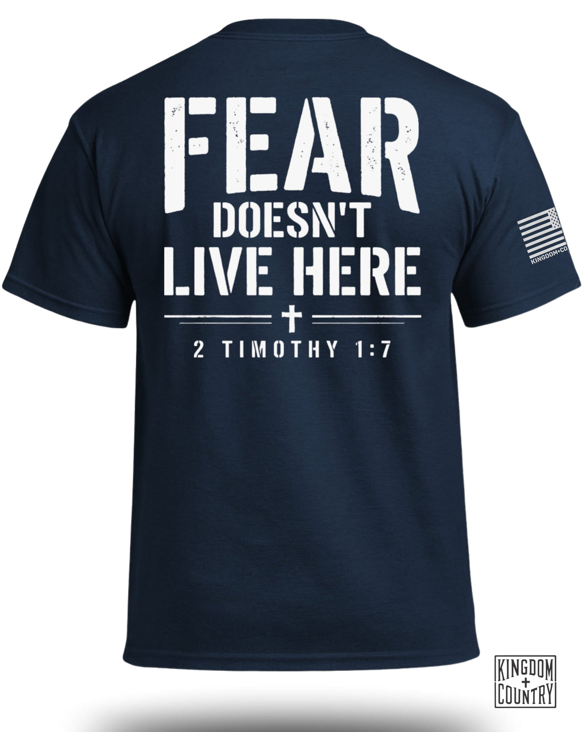 Fear Doesn't Live Here 2 Timothy 1:7 T-Shirt