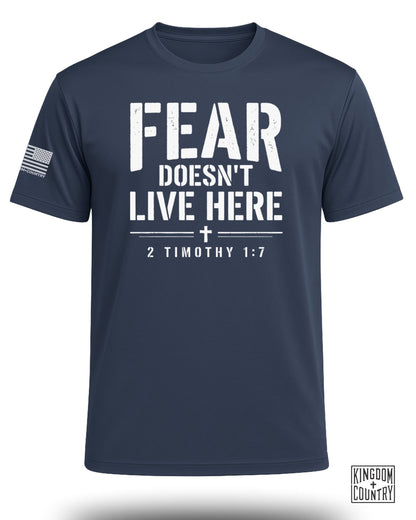 Fear Doesn't Live Here Performance Shirt