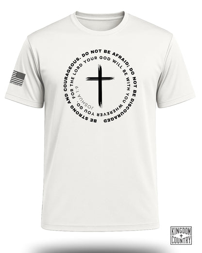 Joshua 1:9 Courage Cross Performance Shirt
