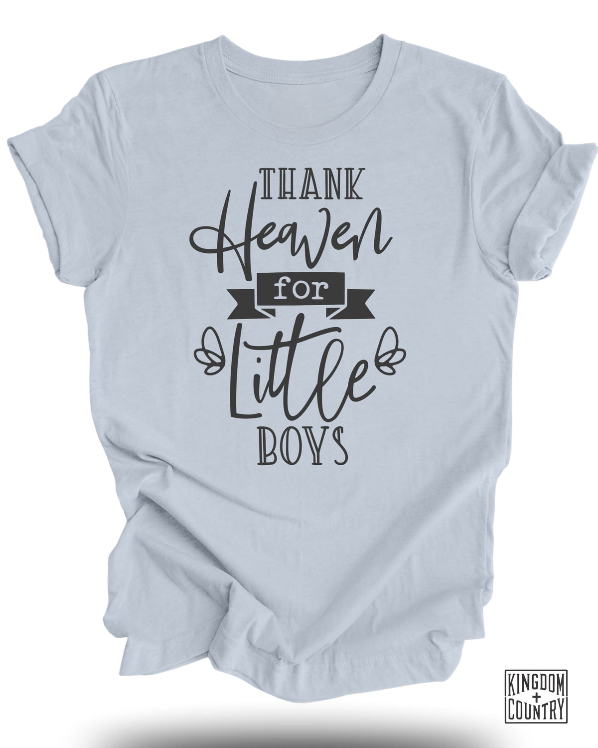 Thank Heaven For Little Boys T-Shirt