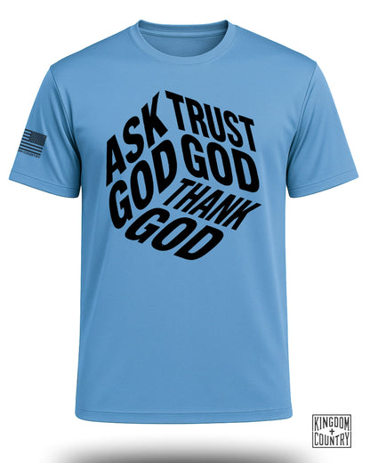Ask Trust Thank God Performance Shirt