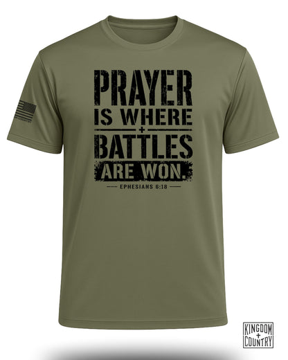 Prayer Is Where Battles Are Won Performance Shirt