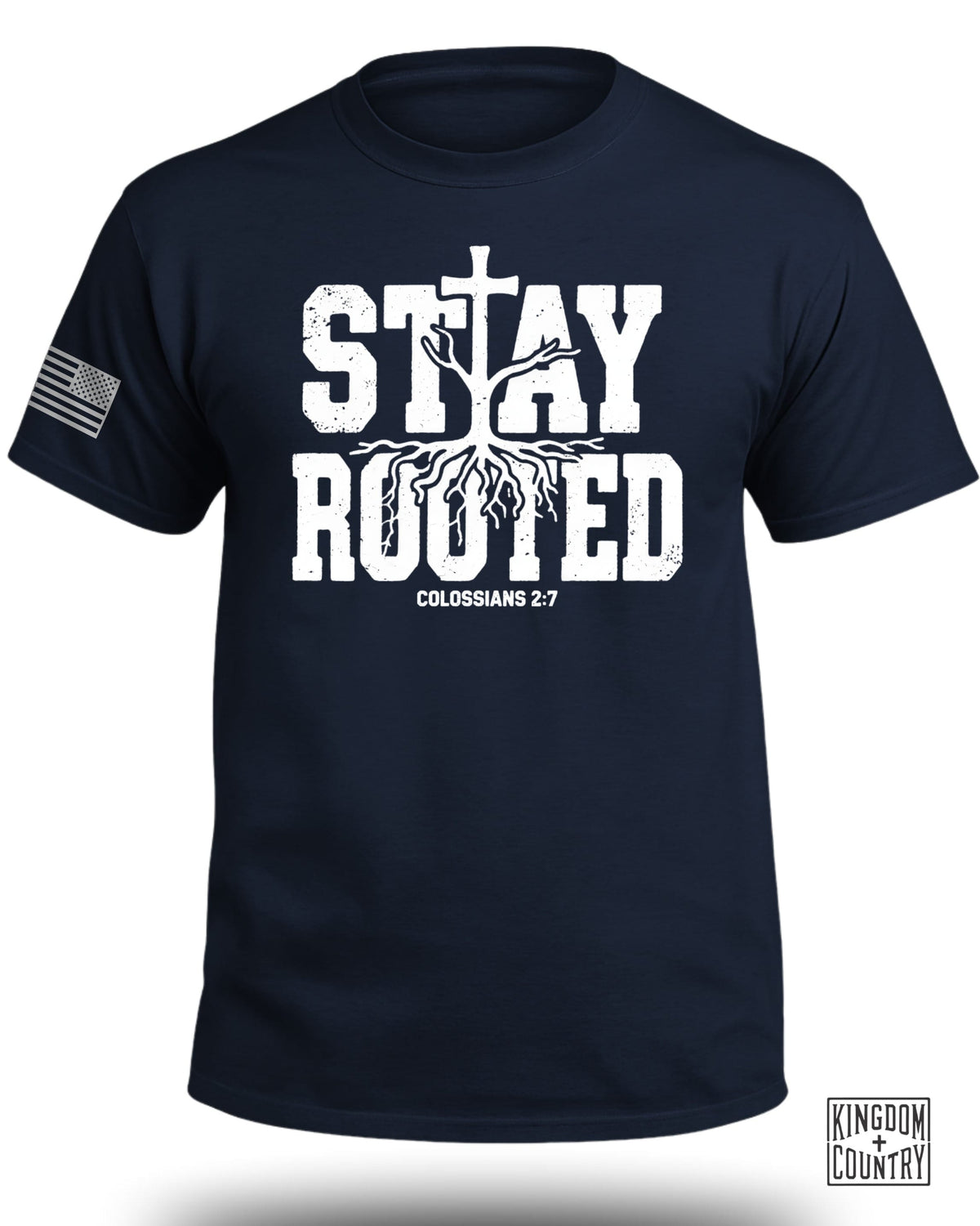 Stay Rooted Colossians 2:7 Shirt
