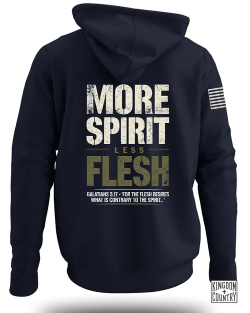 More Spirit Less Flesh Hoodie