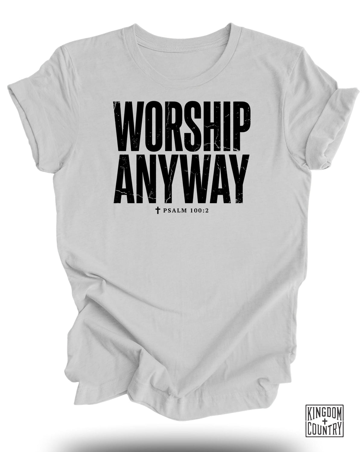 Worship Anyway Christian T-Shirt