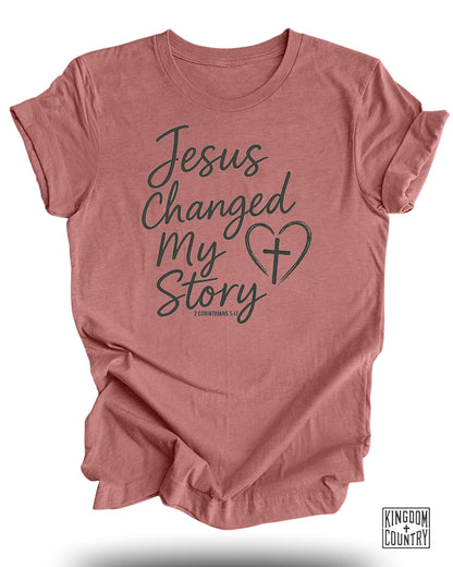 Jesus Changed My Story T-Shirt