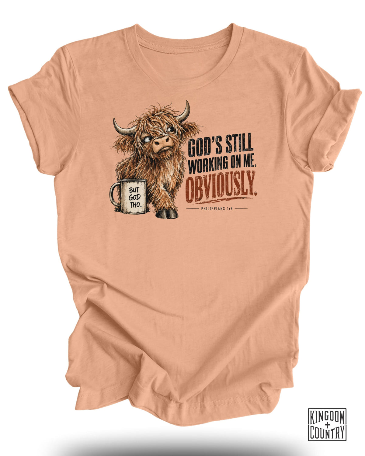 Gods Still Working On Me T-Shirt