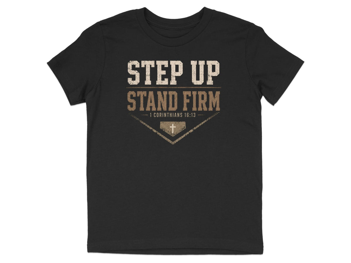 Step Up Stand Firm Baseball Youth T-Shirt