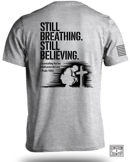 Still Breathing-Still Believing T-Shirt