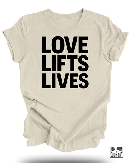 Love Lifts Lives T-Shirt