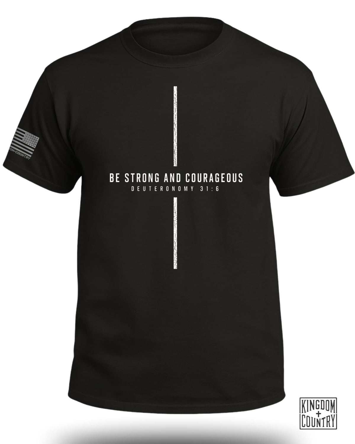 Be Strong and Courageous Cross T-Shirt