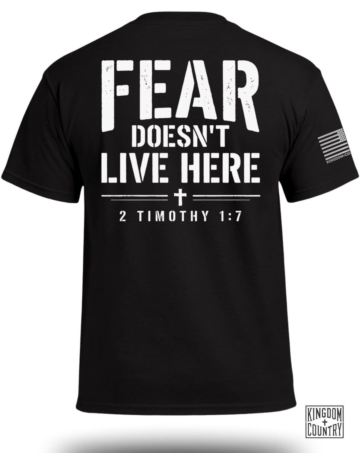Fear Doesn't Live Here 2 Timothy 1:7 T-Shirt
