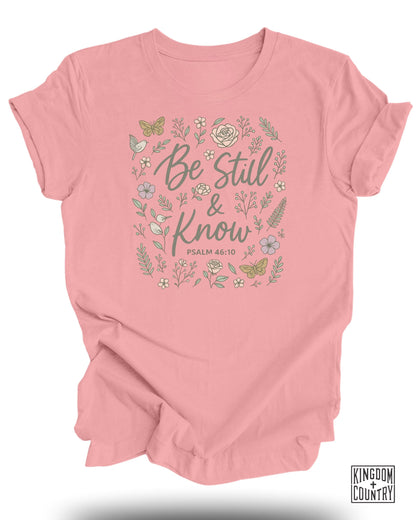 Be Still and Know T-Shirt
