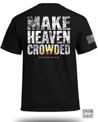 Make Heaven Crowded T-Shirt