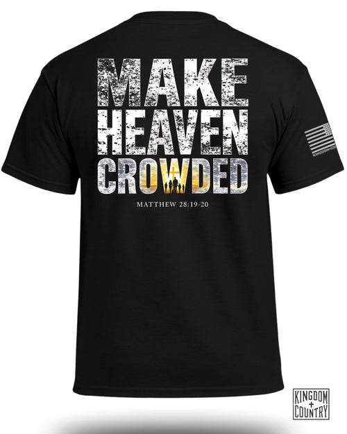 Make Heaven Crowded T-Shirt
