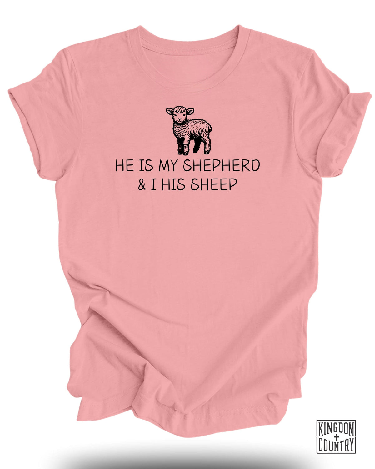 He Is My Shepherd T-Shirt