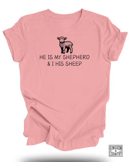 He Is My Shepherd T-Shirt