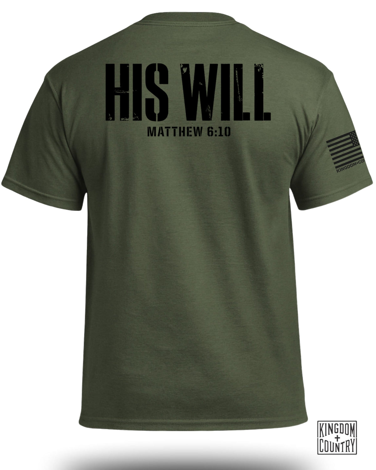 His Will Matthew 6:10 T-Shirt