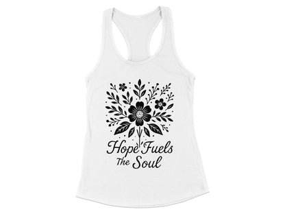Hope Fuels The Soul Racerback Tank