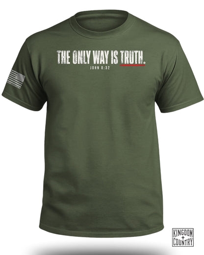 The Only Way Is Truth|John 8:32 T-Shirt