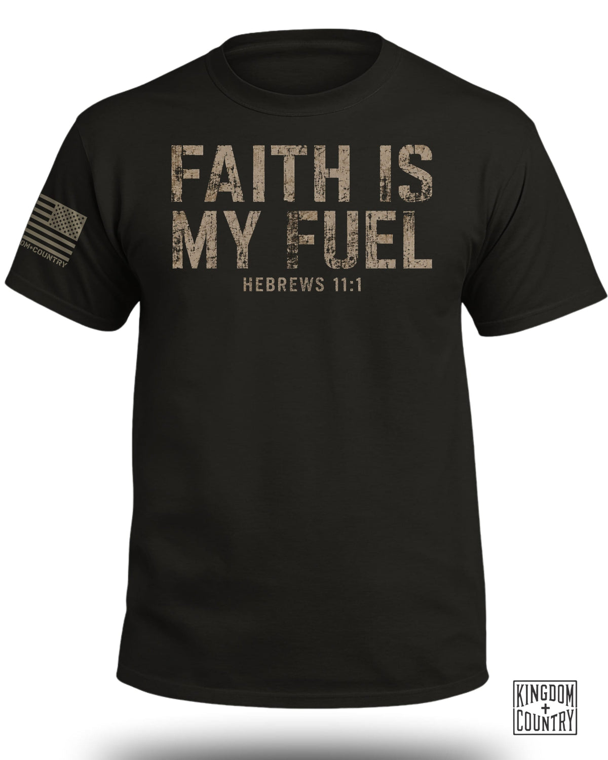 Faith Is My Fuel Hebrews 11:1 T-Shirt
