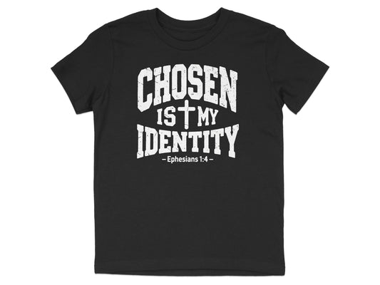 Chosen Is My Identity Youth T-Shirt
