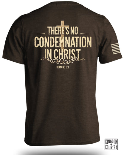 There's No Condemnation In Christ T-Shirt