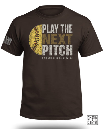 Play The Next Pitch Softball T-Shirt
