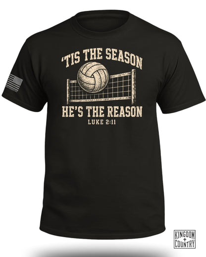'Tis The Season He's The Reason - Volleyball T-Shirt