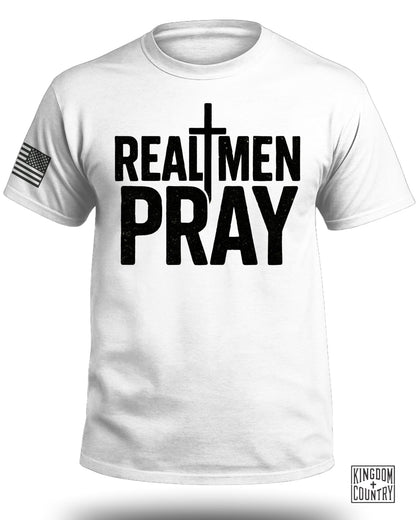 Real Men Pray T-Shirt