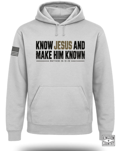 Know Jesus And Make Him Known Hoodie