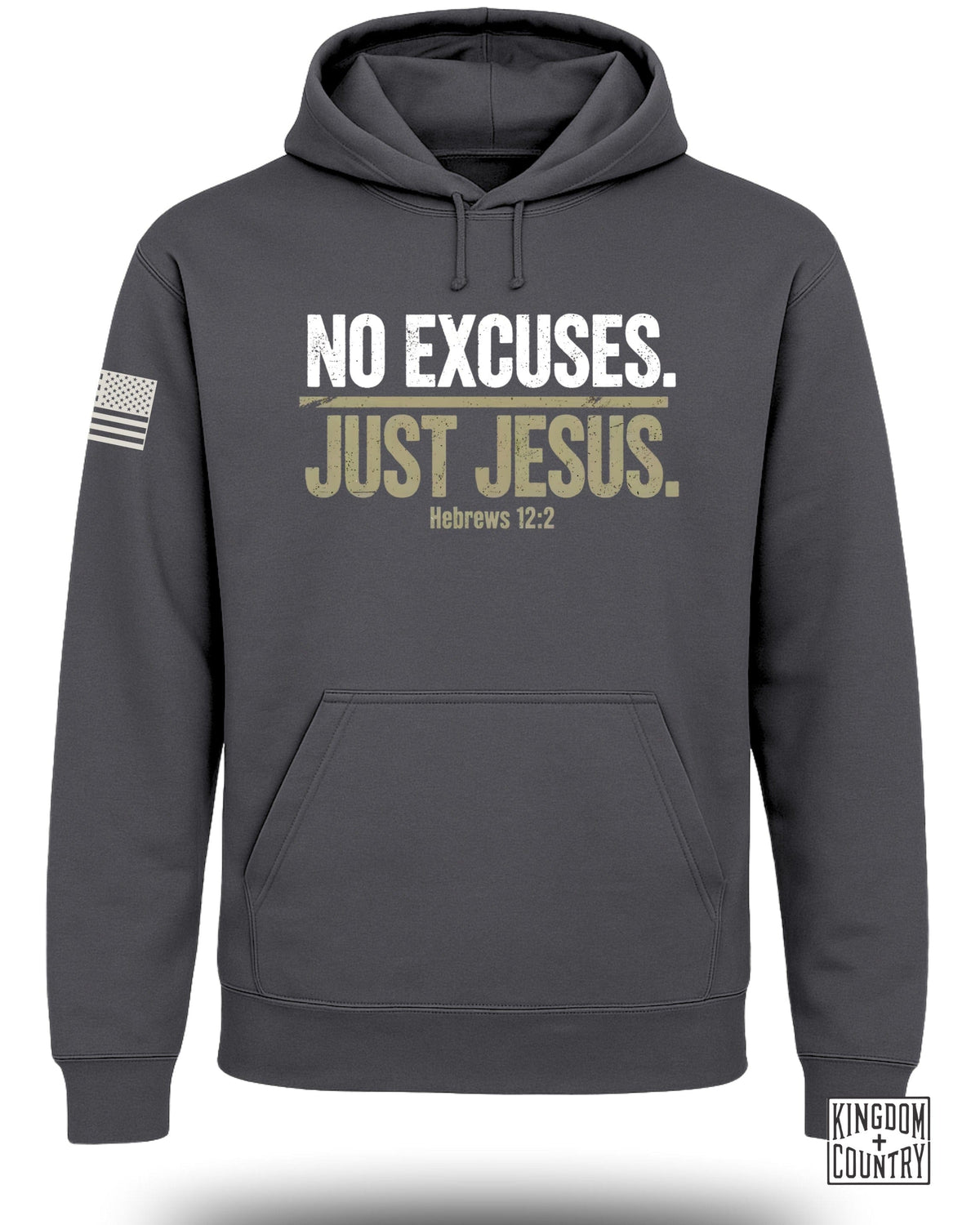 No Excuses Just Jesus Hoodie