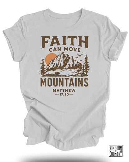 Faith Can Move Mountains T-Shirt