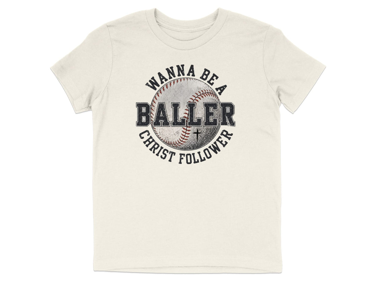 Wanna Be a Baller Christ Follower Youth T-Shirt