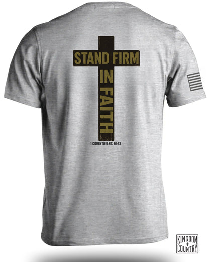 Stand Firm In Faith T-Shirt