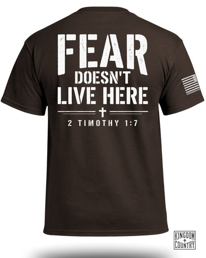 Fear Doesn't Live Here 2 Timothy 1:7 T-Shirt