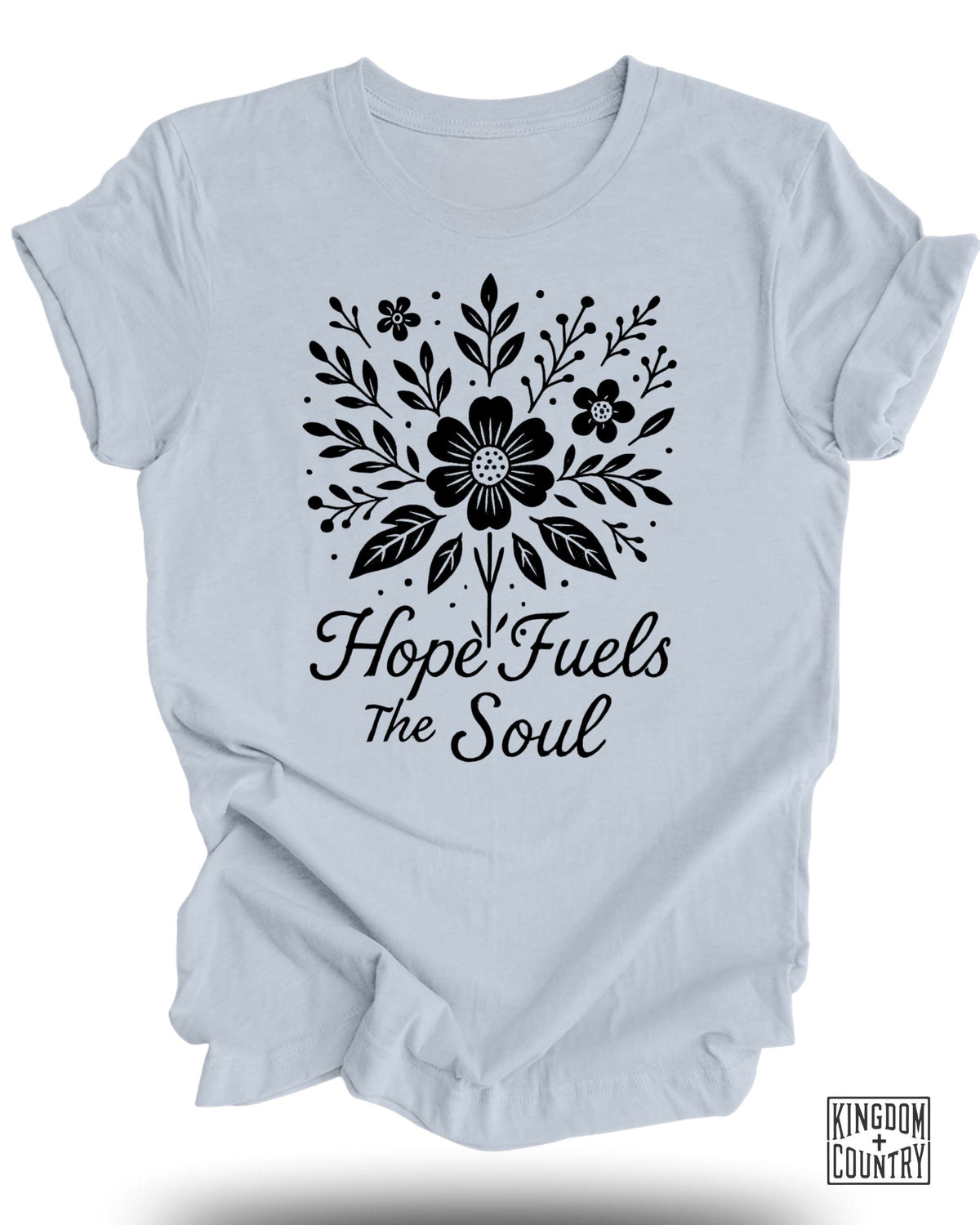 Hope Fuels The Soul T-Shirt
