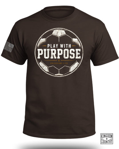 Play With Purpose - Soccer T-Shirt