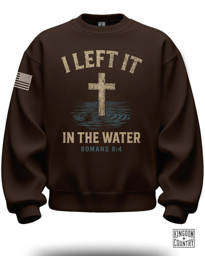 I Left It In The Water Crewneck