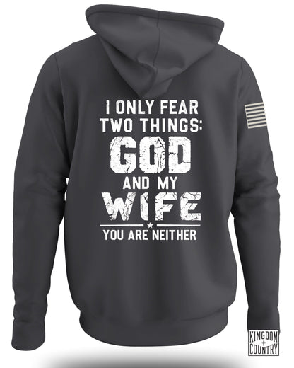 I Only Fear God And My Wife Hoodie