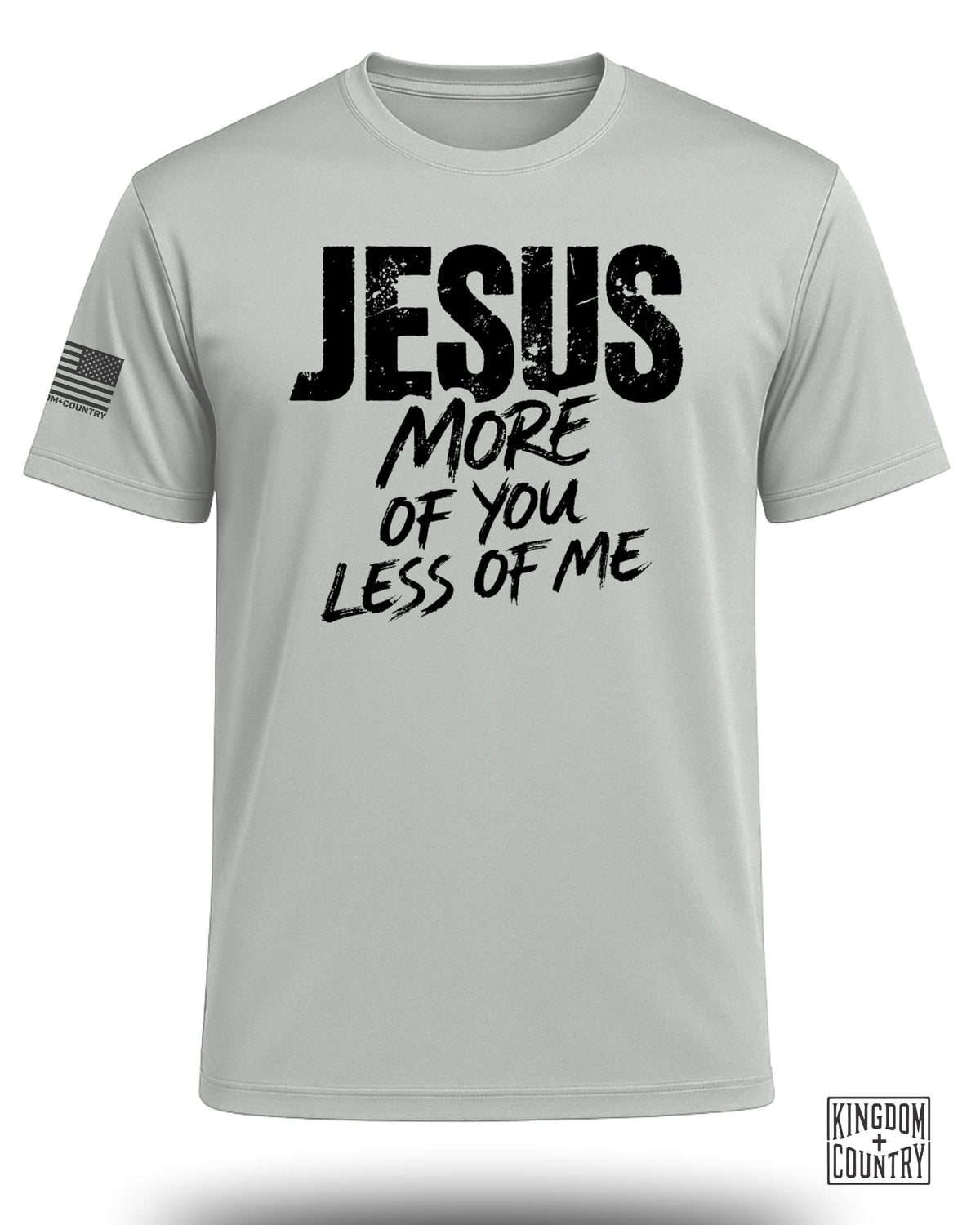 Jesus More of You Less of Me Performance Shirt