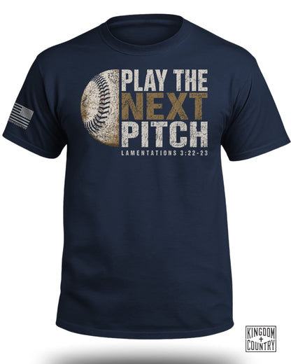 Play The Next Pitch Baseball T-Shirt