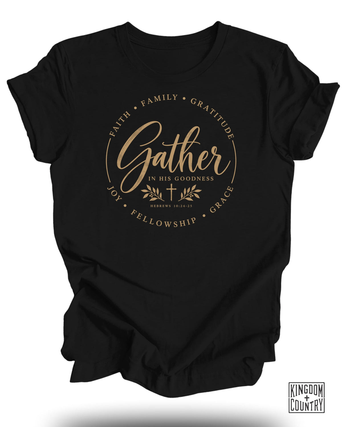 Gather In His Goodness T-Shirt
